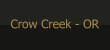 Crow Creek - OR